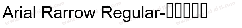 Arial Rarrow Regular字体转换